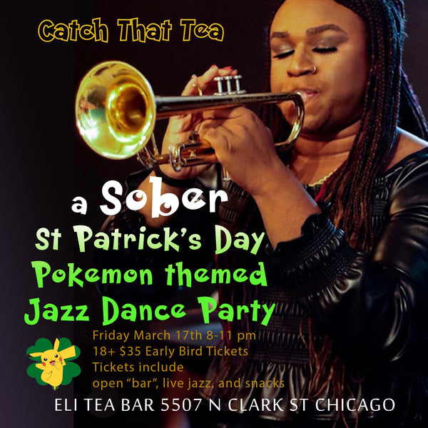 Catch That Tea : Sober St Patrick's Day Live Jazz Dance Party