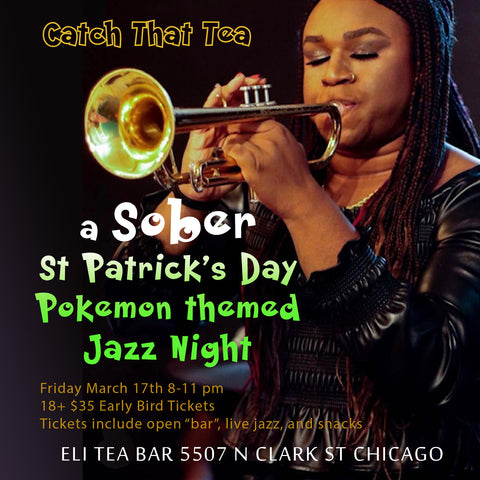 (QSS Discounted Ticket)Catch That Tea : Sober St Patrick's Day Live Jazz Dance Party