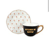 Bitches Be Sipping - Tea Cup & Saucer
